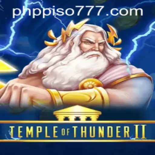 Unraveling the Excitement: Temple of Thunder II and the Rise of PHP PISO